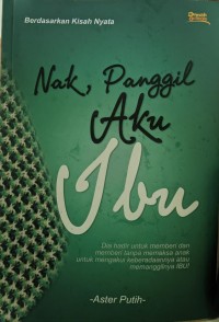Image of Nak, Panggil Aku Ibu