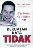 Image of Kekuatan Kata Tidak : The Power Of Positive No