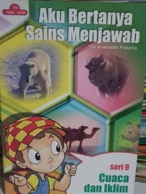 Image of AKU BERTANYA SAINS MENJAWAB - Cuaca dan Iklim