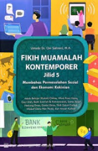 Image of Fikih Muamalah Kontemporer Jilid 5 : Membahas Permasalahan Sosial dan Ekonomi Kekinian