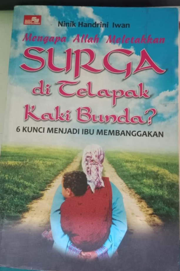 Image of Mengapa Allah Meletakkan Surga di Telapak Kaki Bunda?