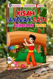 Image of Dongeng pengantar tidur : Kisah sandean raja dari kerajaan timur